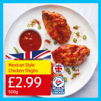 Mexican Style Chicken Thighs - 2.99 500g