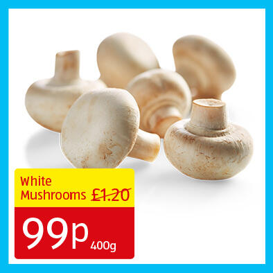 White Mushrooms - 99p 400g