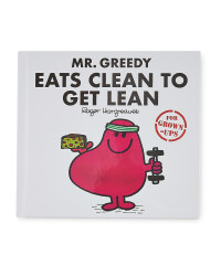 Mr Greedy Eats Clean Adult's Book