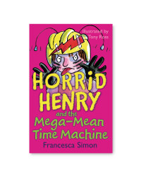 Horrid Henry Mega Mean Time Machine