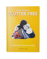 How To Go Clutter Free Book