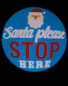Santa Please Stop Here Projector