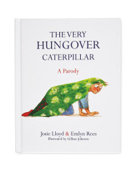 The Very Hungover Caterpillar Book