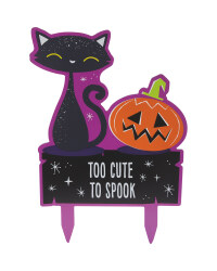 Too Cute To Spook Sign